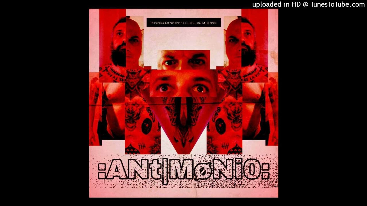 Antimonio - Respira Lo Spettro  Respira La Notte - 22 - Non Lamentarti