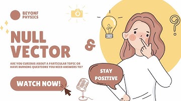 Null vector | What is Null Vector | How to get Null vector