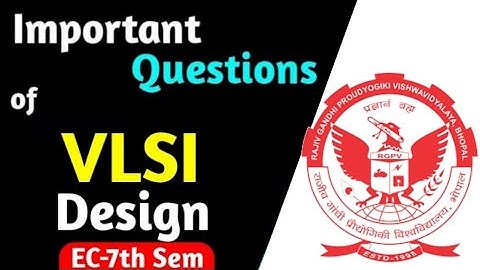 VLSI design important questions || Rgpv EC-7th semester || Important questions of VLSI design