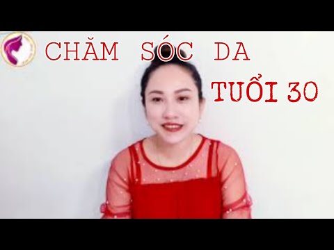 cach cham soc da tuoi 30 tại Kemtrinam.vn