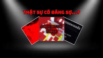 Những Tựa Game Này Liệu Có Đáng Sợ Như Lời Đồn..?