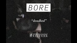 BORE - Deadbed (Official Video)