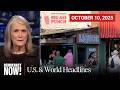Top U.S. &amp; World Headlines — October 10, 2025