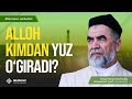 Alloh Kimdan Yuz O Giradi
