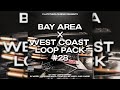 [FREE] BAY AREA x WEST COAST LOOP PACK #28 | Inspired by Shoreline Mafia, Mozzy, EBK &amp; Larry June