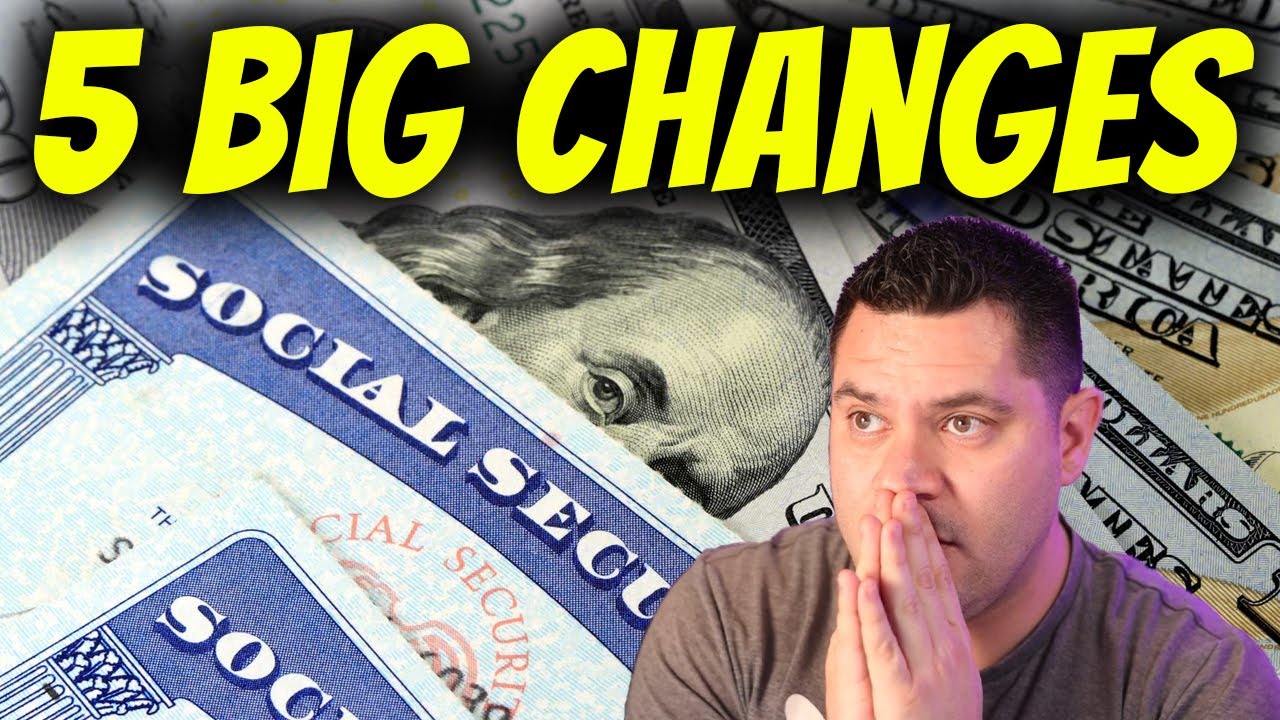 5 BIG Changes To Social Security In 2025 - YouTube