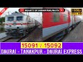 15091 / 15092 - DAURAI - TANAKPUR - DAURAI EXPRESS TRAINS @Beauty_of_Indian_Railways