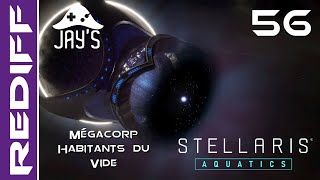 [FR] Stellaris Moddé 3.3 - Gigastructures - Megacorps Habitants du Vide - Ép. 56