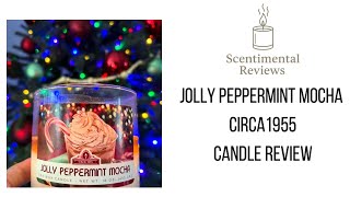 JOLLY PEPPERMINT MOCHA | CIRCA 1955 | Candle Review 