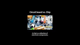 Differences Between A Circuit Board And A Chip Explained