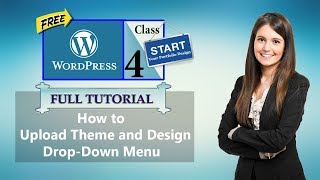 How to Upload Vantage Theme and Design Drop-Down Menu- WordPress- Class 4