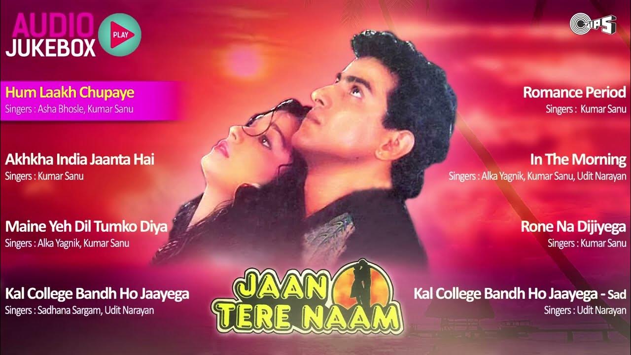 Jaan Tere Naam Video Song Free Download Jaan Tere Naam💞 Full Movie All Song ️Ronit Roy & Farheen💗Kumar saanu