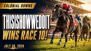 Thrilling Turf Victory! THISISHOWWEDOIT | Colonial Downs Race 10 Colonial Downs 30 Jul 2026