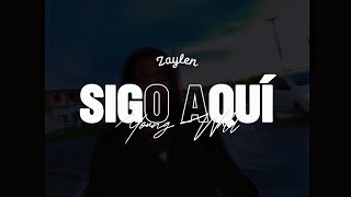Zaylen - Sigo Aquí Visualizer Prod. Young Wrld