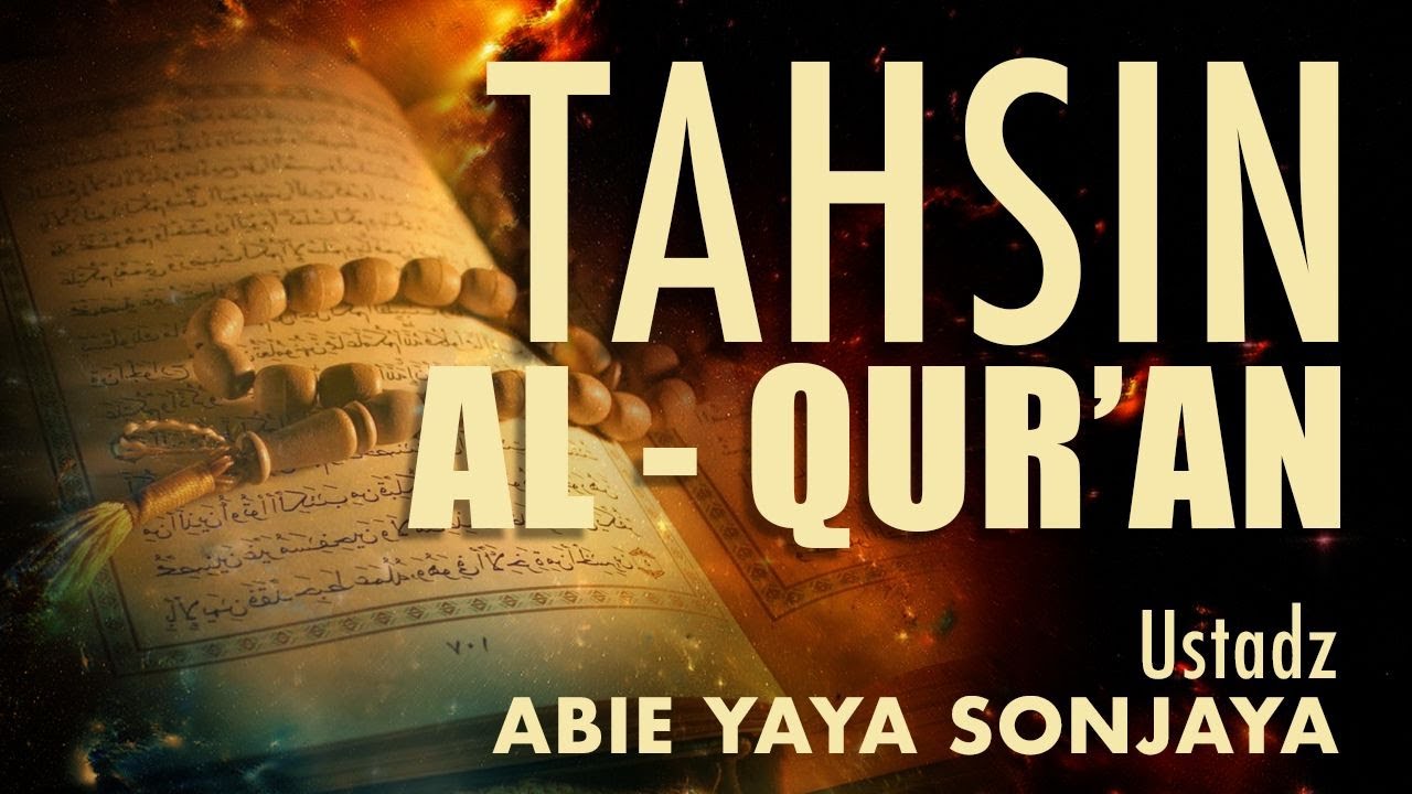 Kajian  Rutin Malam Sabtu || Tahsin || Ust Abie Yaya Sonjaya