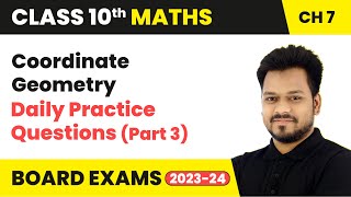 Coordinate Geometry - Daily Practice Questions (Part 3) | Class 10 Maths Chapter 10