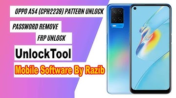 Oppo A54 (CPH2239) Password Remove and gmail Unlock By UnlockTool