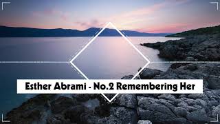 Esther Abrami - No 2 Remembering Her (No Copyright Music)