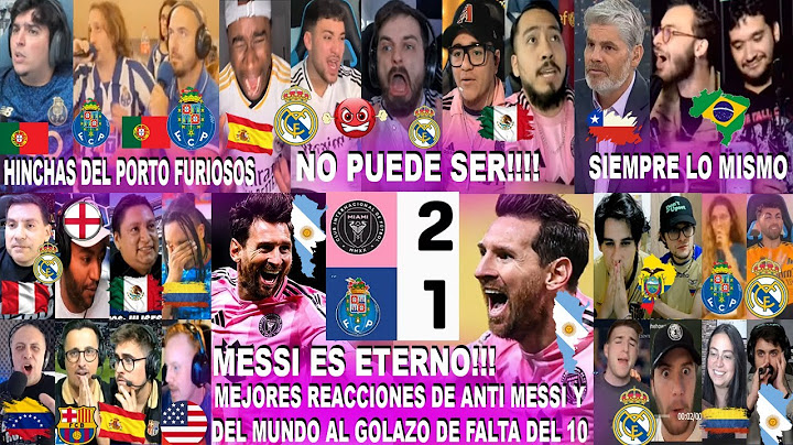 MEJORES REACCIONES DE ANTI MESSI Y DEL MUNDO AL GOLAZO DE MESSI EN EL INTER MIAMI 2-1 PORTO