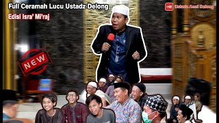 Ceramah Lucu Ustadz Amri Delong Edisi Isra' Mi'raj | Mesjid Ar-Rahim