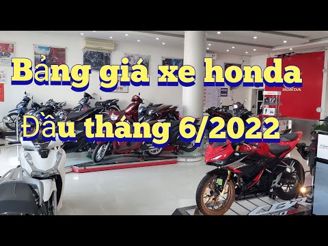 Video Bảng giá xe honda mới nhất đầu tháng 6/2022. ( xem... - youtube