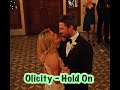 Hold On - Olicity