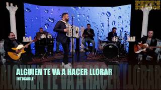 Video thumbnail of "INTOCABLE - ALGUIEN TE VA A HACER LLORAR (Versión Pepe's Office)"