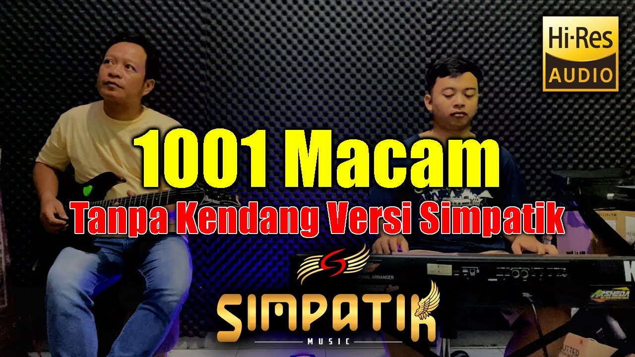 1001 Macam (Jangan Di dengar) Tanpa Kendang Versi Simpatik Musik