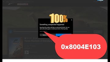 Fix Error 0x8004E103 In Microsoft Store Error In Windows PC