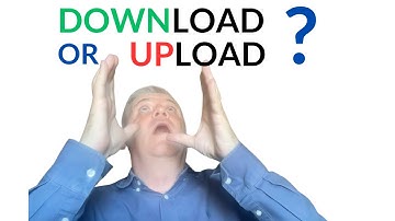Should I Download or Upload? What do download and upload mean? [SIMPLE Explanation]