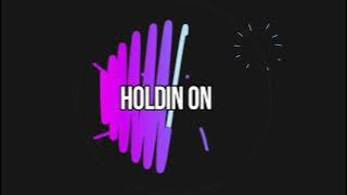 Pascal Junior - Holdin On (lyrics)