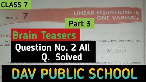 Dav Class 7 Maths Chapter 7 Brain Teasers || Linear Equation in one variable ||#dav #maths