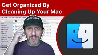 Get Organized By Cleaning Up Your Mac