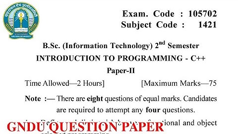 Gndu Bsc IT 2nd Semester Introduction to Programming C++ Question Paper || Bsc IT 2nd Sem Paper
