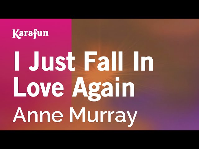 I Just Fall In Love Again - Anne Murray | Karaoke Version | KaraFun class=