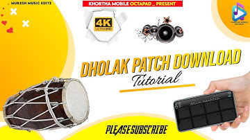 💥Dholak Patch Download 💥|| Tutorial  || Mobile Octapad || Real Drum Machine || Please Subscribe ||