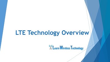 4G LTE Technology Overview