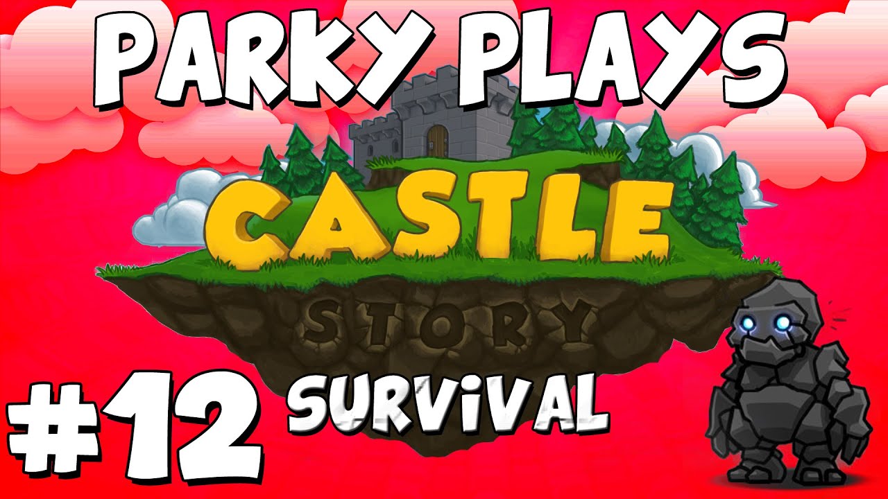Let's Play Castle Story Survival Mode - Part 12 - THEY'RE INSIDE