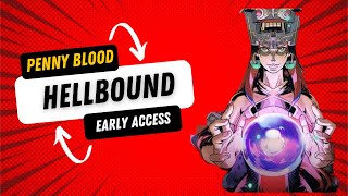 EARLY ACCESS Update For Penny Blood: Hellbound