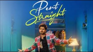 Pent Straight (Official video ) Gurnam Bhullar | Baani sandhu | Desi Crew | New Punjabi Song 2022