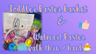 Toddler Easter Basket & Walmart Easter walk through + haul