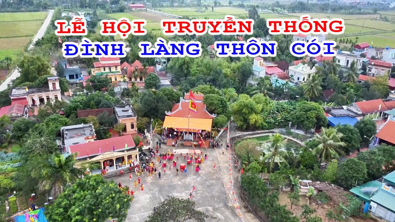 Lễ Hội Truyền Thống Đình Làng Thôn Cói Ngày mùng 5 mùng 6 tháng 11 năm 2023 ( Quý Mão ).