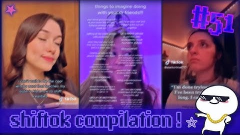 shiftok compilation #51! (memes, motivation, etc!)