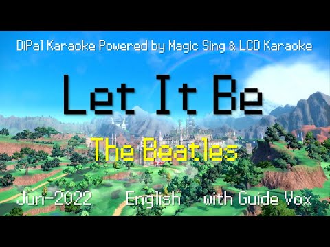 (With Guide Vox) Let It Be - The Beatles Karaoke | DiPal Karaoke with Magic Sing App