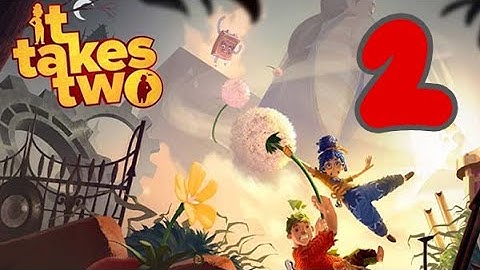IT TAKES TWO Gameplay Walkthrough Part 2 - No Commentary (FULL GAME)