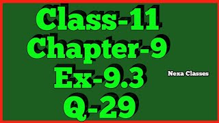 Class-11 Ex-9.3,Q-29 ( Sequence and Series ) NCERT Math