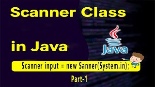 The Scanner Class in Java P-1 | Emran Code Box