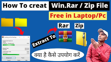 How To Create Rar File 2022 | How To Create Winrar or Zip File | How To Extract Win Rar Zip file