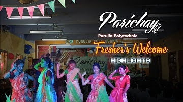 Parichay 2023 | Purulia Polytechnic Fresher