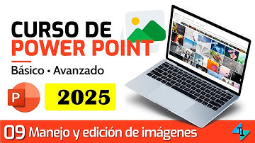 Clase 09: Cómo editar imágenes en Power Point (Básico y Avanzado)